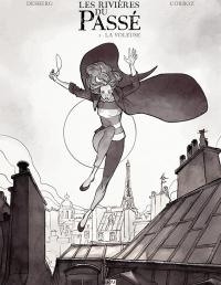 Couverture de  Les Rivi&egrave;res du pass&eacute; - La Voleuse, tirage noir et blanc (T.1)