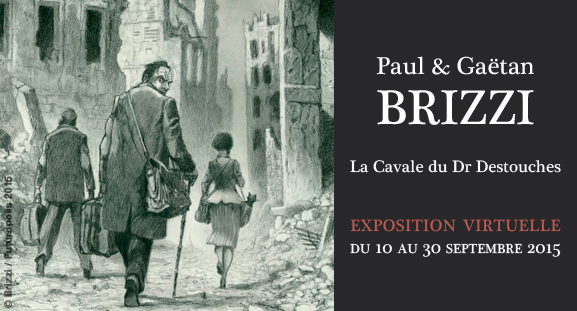 Exposition Paul et Ga�tan Brizzi - La cavale du Dr Destouches, du 10 au 30 septembre 2015
