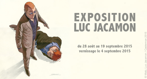 Exposition Jacamon, du 28 juillet au 19 septembre 2015 Exposition Jacamon, du 28 juillet au 19 septembre 2015