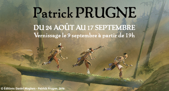 Exposition Patrick Prugne, Iroquois - du 24 ao�t au 17 septembre 2016