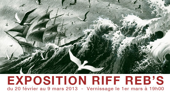 Exposition Riff Reb's du 20 f�vrier au 09 mars 2013